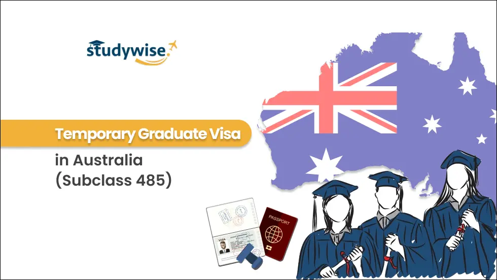 What you should know about a Temporary Graduate Visa in Australia (Subclass 485)