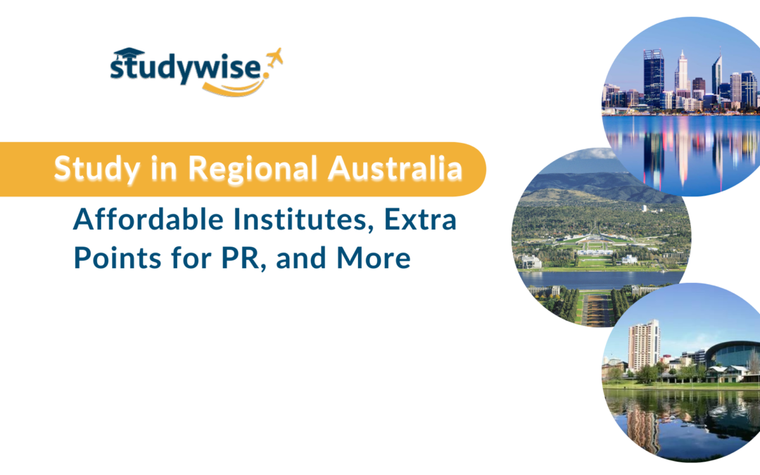 Study in Regional Australia, Benefits, Affordable Institutes, Extra Points for PR, and More