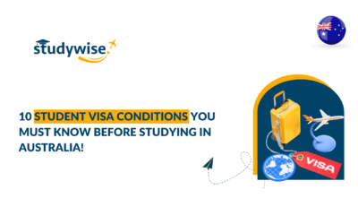 10 Student Visa Conditions You Must Know Before Studying in Australia!