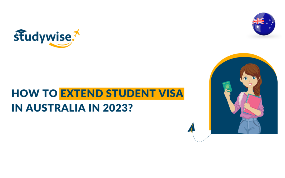 how to extend student visa in australia