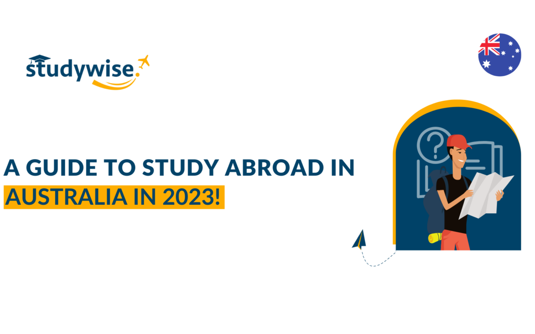A Guide to Study Abroad in Australia in 2023!