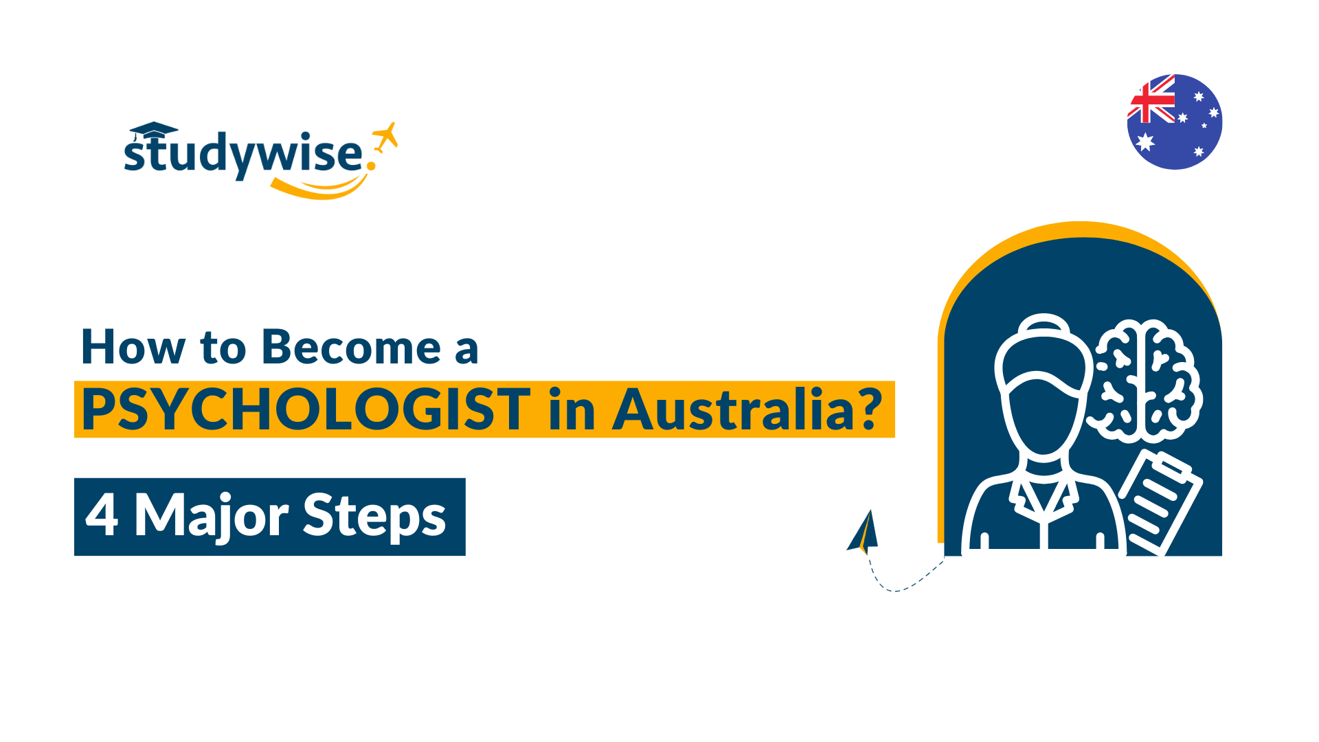 How to a Psychologist in Australia? 4 Major Steps!