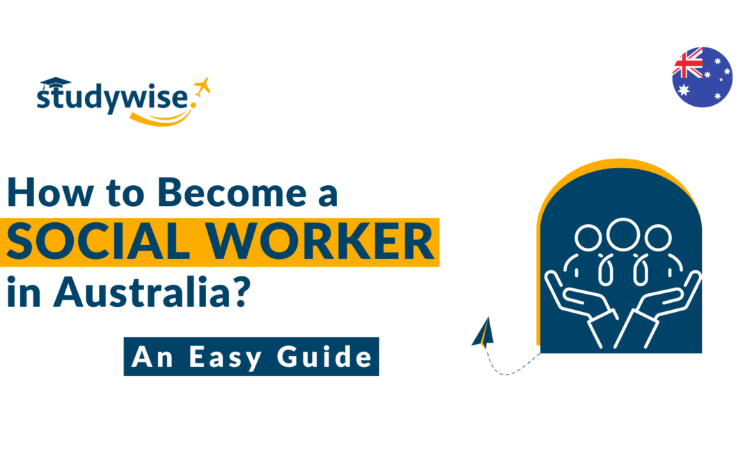How to Become A Social Worker in Australia?