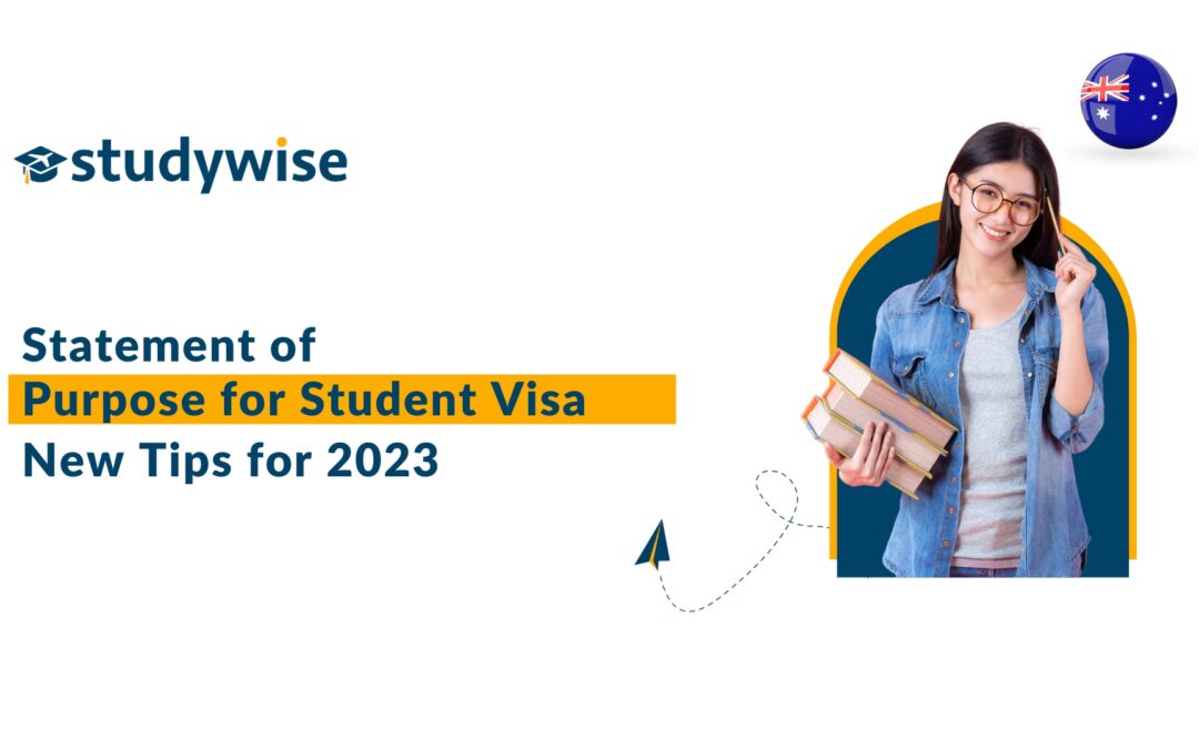 Statement of Purpose for Student Visa: New Tips For 2023