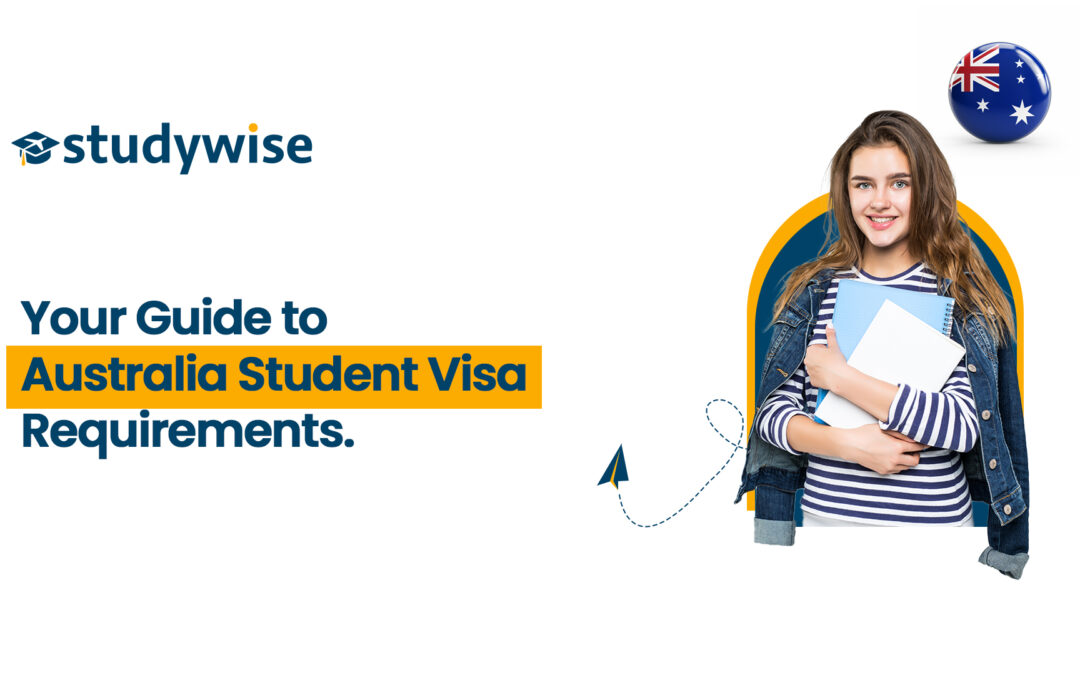 Australia student visa requirenments