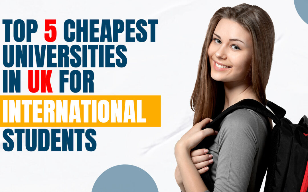 cheapest universities in UK for international students