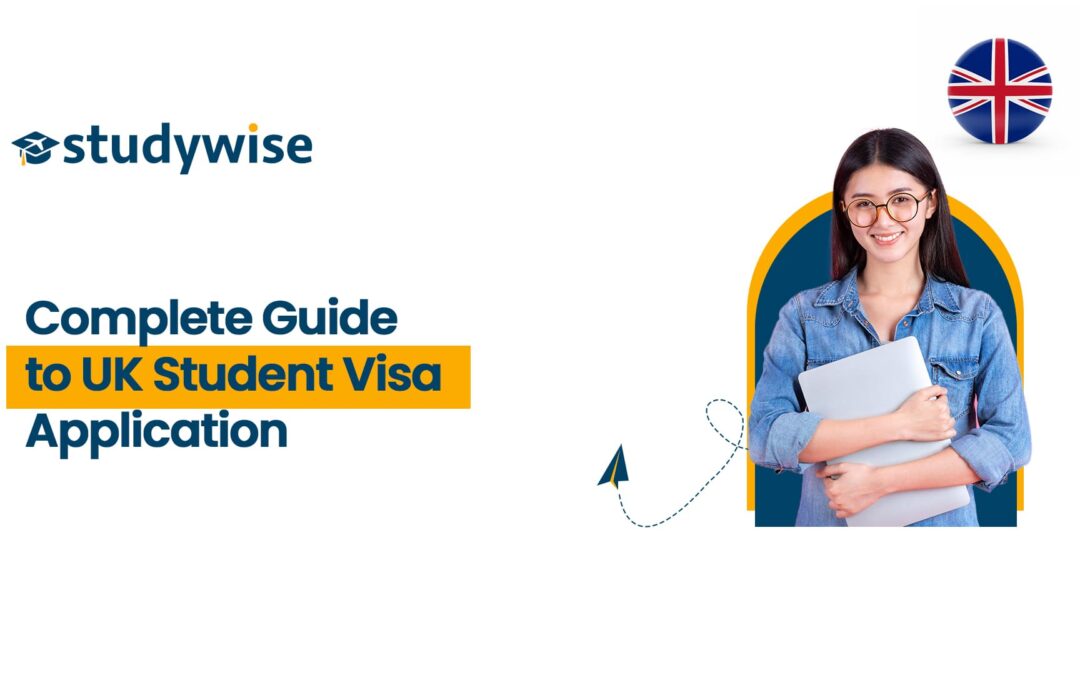 Complete Guide to UK Student Visa Application