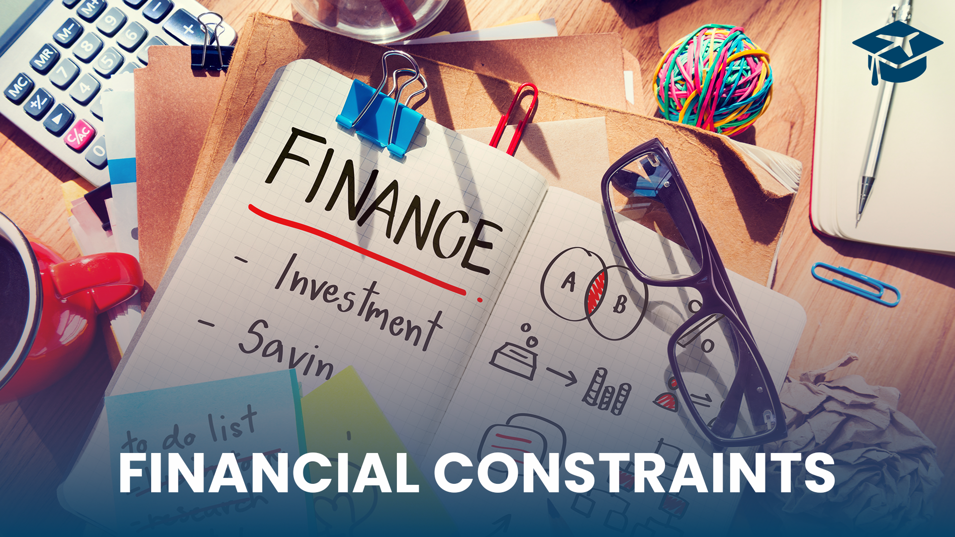 financial constraints