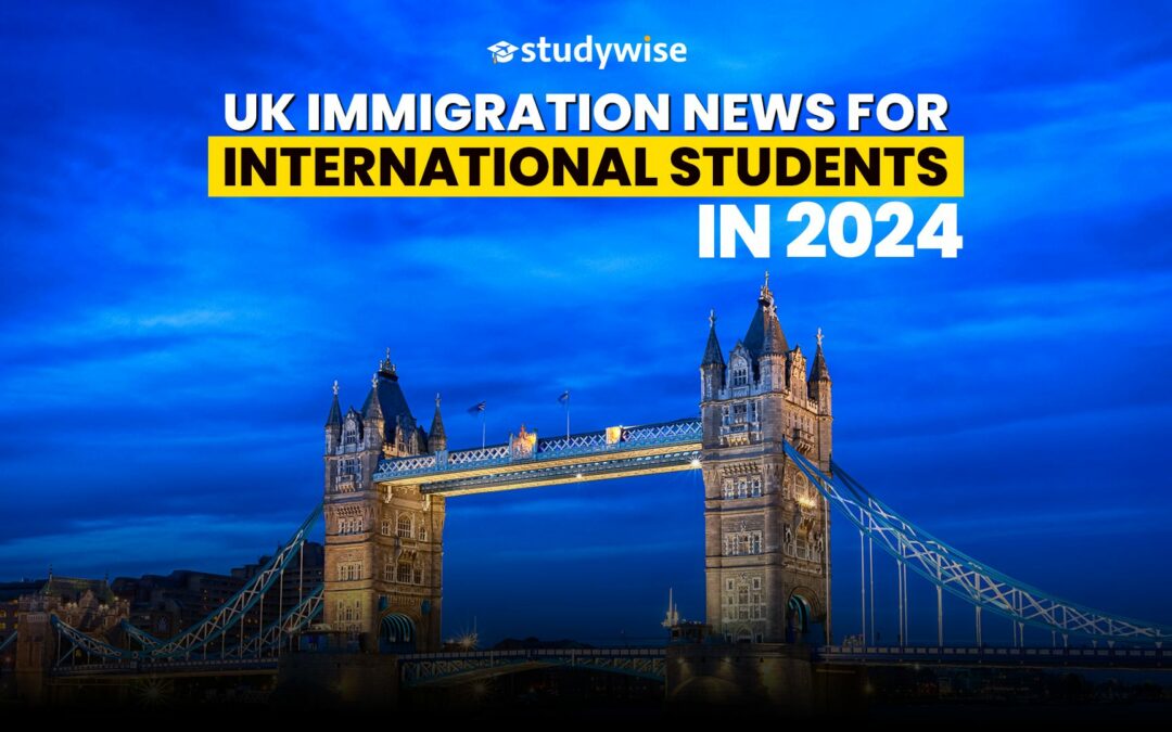 UK Latest Immigration News for International Students in 2024