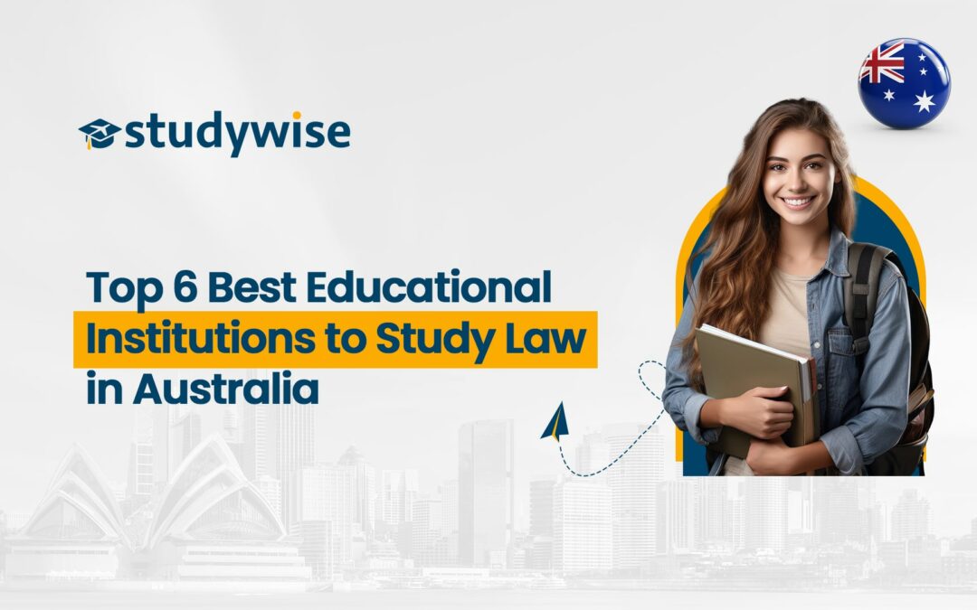 Top 6 Educational Institutions to Study Law in Australia