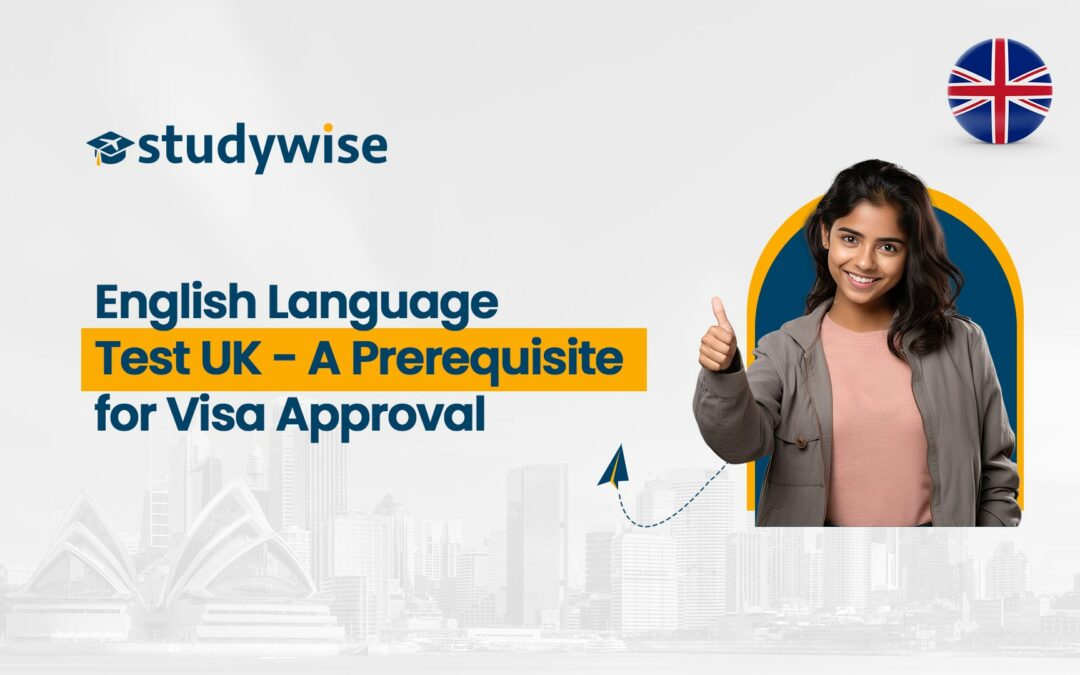 English Language Test UK – A Prerequisite for Visa Approval