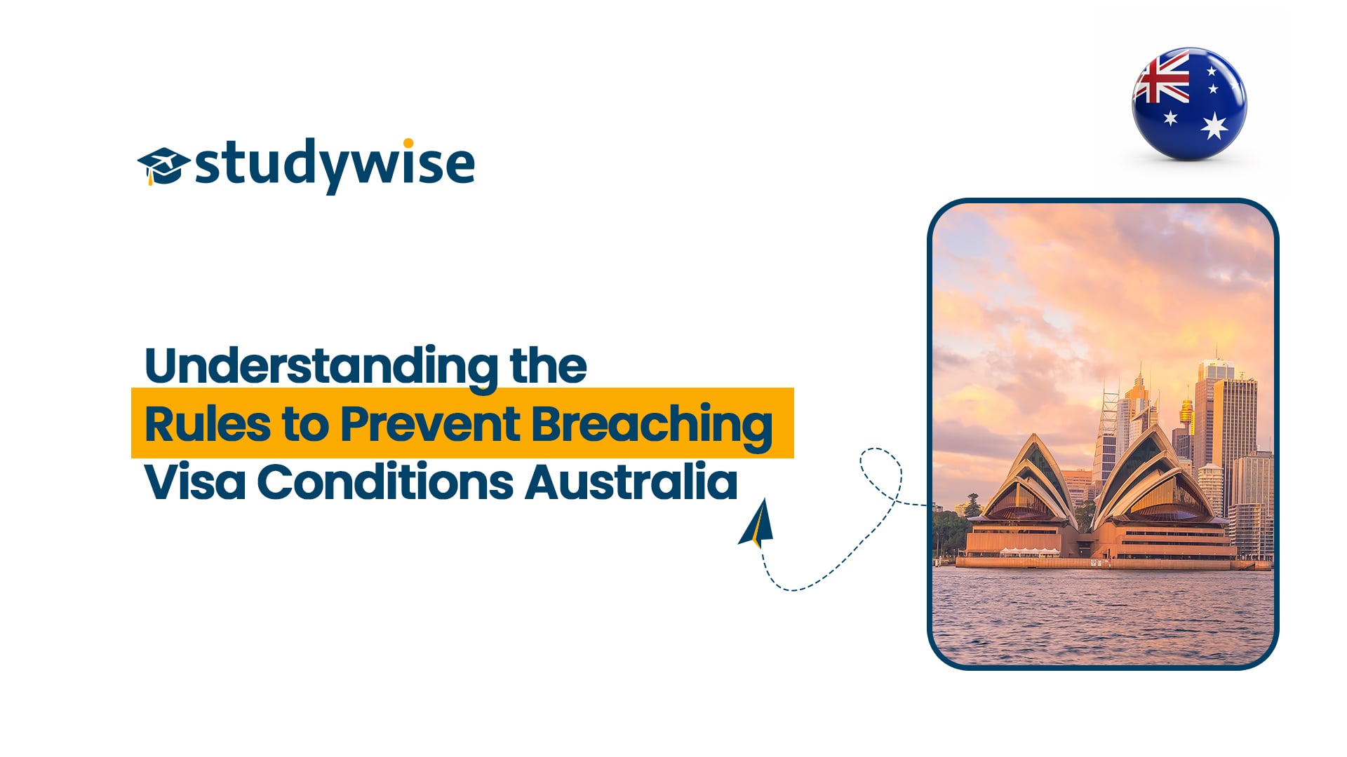 Breaching Visa Conditions Australia Understanding The Rules To Prevent breaching-visa-conditions-australia-understanding-the-rules-to-prevent