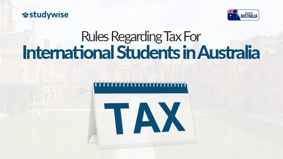 Rules Regarding Tax For International Students in Australia