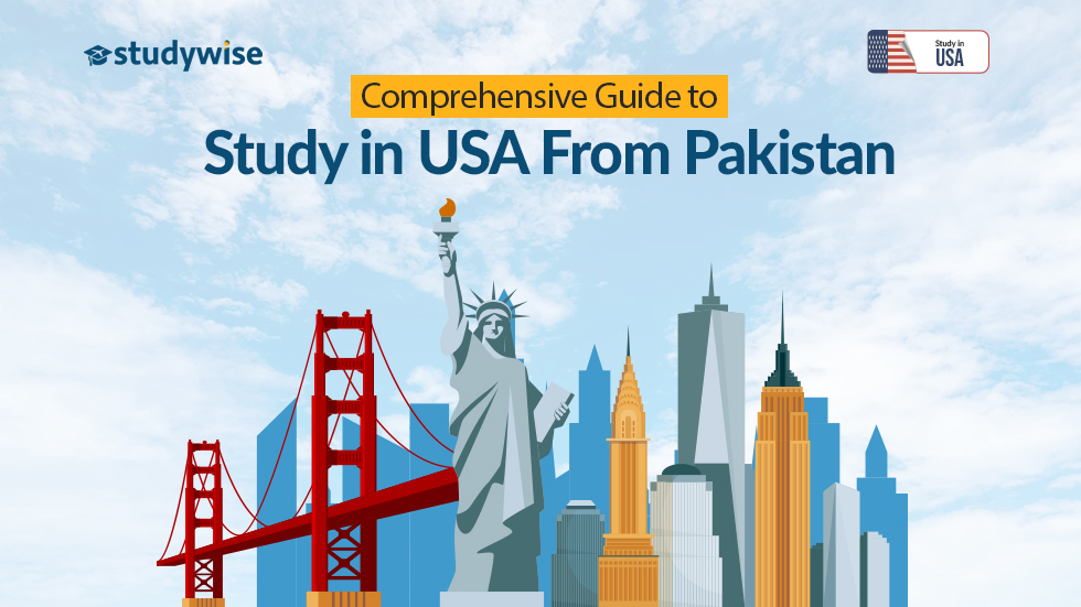 Comprehensive Guide to Study in USA From Pakistan